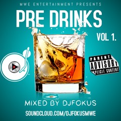 PRE DRINKS VOL 1 (2020 RNB|UK) - DJFOKUSMWE (GOING OUT HYPE MIX)