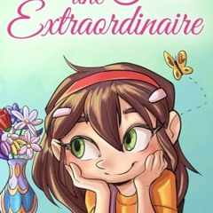 Télécharger gratuitement le PDF Tu es une Fille Extraordinaire: Une collection d'histoires inspirantes sur le courage, l'amitié, la force intérieure et l'autonomie (Livres de Motivation pour Enfants) (French Edition) - FPlI6nIcpE