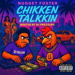 Chikken Talkkin (Feat. GoldenBoy Countup)
