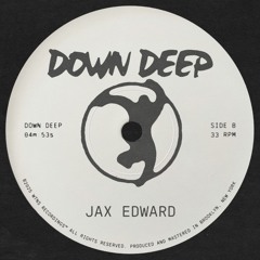 [NEW RELEASE] DOWN DEEP - JAX EDWARD