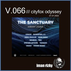 IR Vol. 66 Cityfox The Sanctuary Ambient Live Set (January 1, 2022)