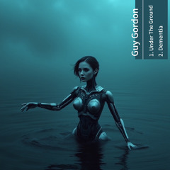 Guy Gordon - Under The Ground (Original Mix).wav