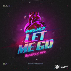 Let Me Go (feat. AFROJACK)
