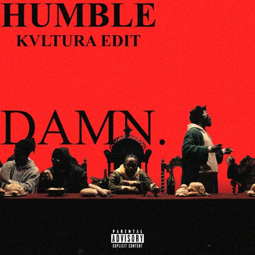 Kendrick Lamar - HUMBLE [KVLTURA edit] [FREE DOWNLOAD]
