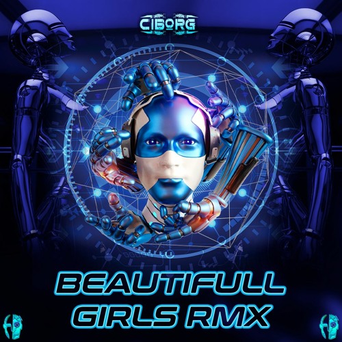 BEAUTIFULL GIRLS_CIBORG - C#m (Remix)