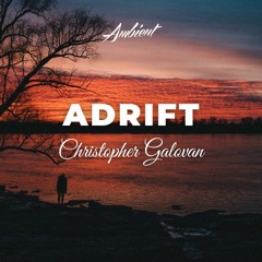 Christopher Galovan - Adrift