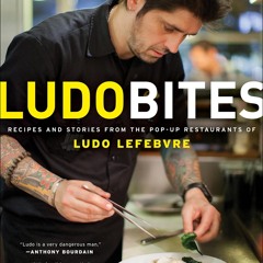 (⚡READ⚡) PDF✔ LudoBites: Recipes and Stories from the Pop-Up Restaurants of Ludo