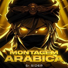 MONTAGREM ARABICA (ft. Sr. Sider)