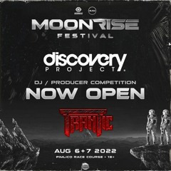 Discovery Project: Moonrise Festival 2022 - TRANTIC