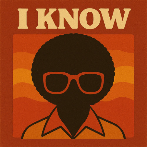 I Know