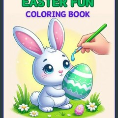 PDF/READ 📚 Hoppin' into Spring Easter Fun Coloring Book for kids Ages 3-9: Springtime Bunnies: A J