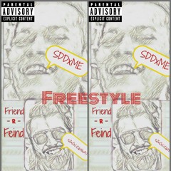 Friend - r - Feind freestyle (ft. SDDxME