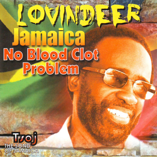 Stream Jamaica No Blood Clot Problem by Lovindeer Listen online for
