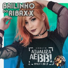 BAILINHO DO RIBAXX - (Ñ Pode Se Apaixonar, Viciou Na Flauta, Disco Arranhado) - Remix De Funk 2K21