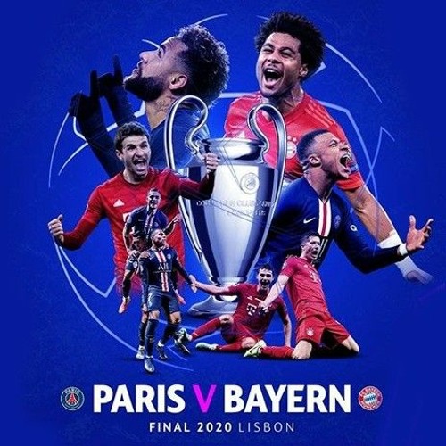 Stream UEFA Champions League Final 2020 by Dennis Mensah Official | Listen  online for free on SoundCloud