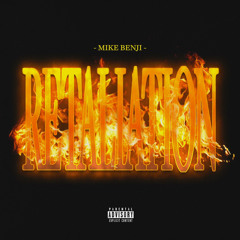 Mike Benji - Retaliation