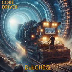 Core Driver