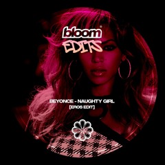 Beyoncé - Naughty Girl [EROS Edit] (Free Download)