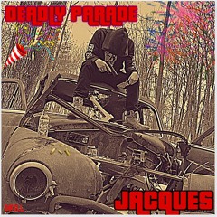 Deadly Parade - JACQUE$ (drill)