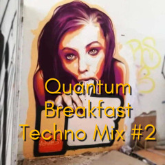 Quantum Breakfast - Techno Mix #2 (Hardgroove - 135-145 BPM)