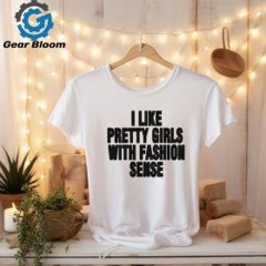 Official Wham I Like Pretty Girls With Fashion Sense Shirt