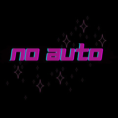 No Auto - [Prod. JR808]