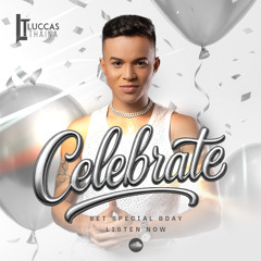 CELEBRATE SETMIX - LIVE SET