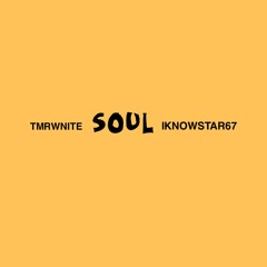 Soul Ft. IKNOWSTAR67