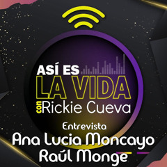 ENTREVISTA A ANA LUCIA MONCAYO Y RAÚL MONGE