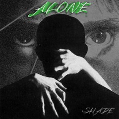 shade - Alone