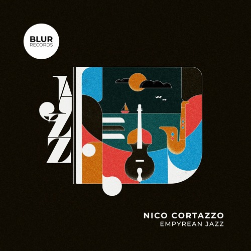 PREMIERE: Nico Cortazzo -  Empyrean Jazz [Blur Records]
