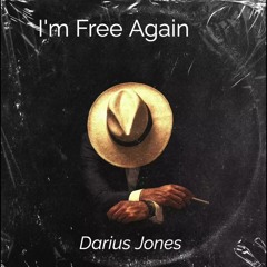 I'm Free Again (Extended Mix) Darius Jones)