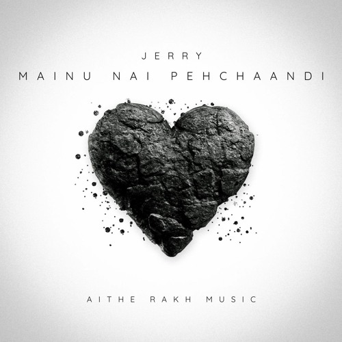 Mainu Nai Pehchaandi Slowed and Reverbed, Jerry