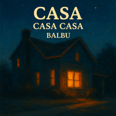 Casa casa casa