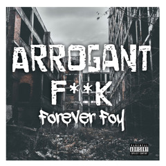 Arrogant F**K