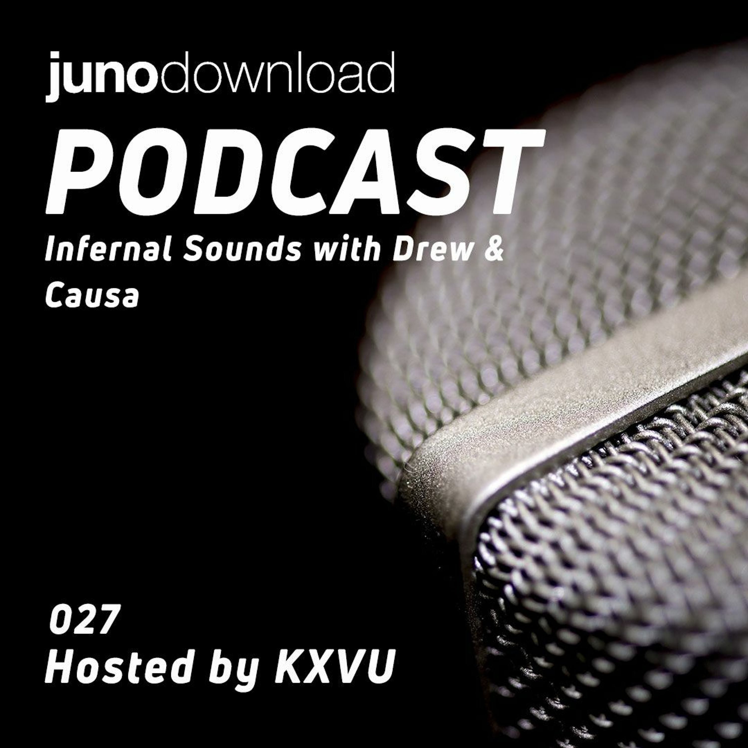 Juno Download Podcast - Infernal Sounds With Drew & Causa episode artwork