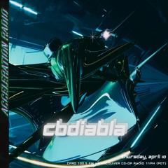 Acceleration Radio - CBDiabla - 2025-04-10