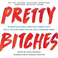 PRETTY BITCHES by Lizzie Skurnick. Read by Various - Audiobook Excerpt
