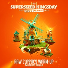Supersized Kingsday Festival 2023 | Raw Classics Warm-up | Disruptiv & Bran-E