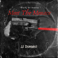 JJ Dumbøut - Meet The Menace👣 ( Official Audio )