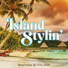 Island Stylin' - Beachside @ CFIU 2025