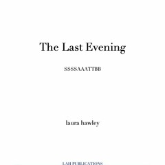 The Last Evening - laura hawley