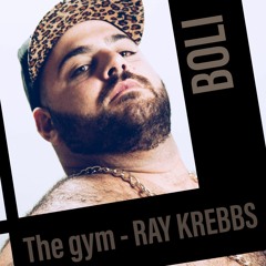 Ray Krebbs - The Gym (Tribal House Remix)
