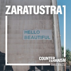 Counterterraism Guest Mix 252: Zaratustra