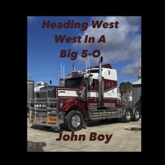 Heading West in a Big 5-O”