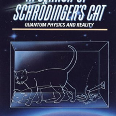 [DOWNLOAD] EBOOK 🖌️ In Search of Schrodinger's Cat: Quantum Physics And Reality by