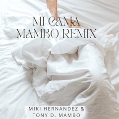 Karol G - Mi Cama (Miki Hernandez & Tony D. Private Mambo Remix)