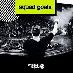 Croatia Squad - Squad Goals 014 - DJ Mix - 2021