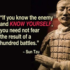 Sun Tzu's Know Thy Self