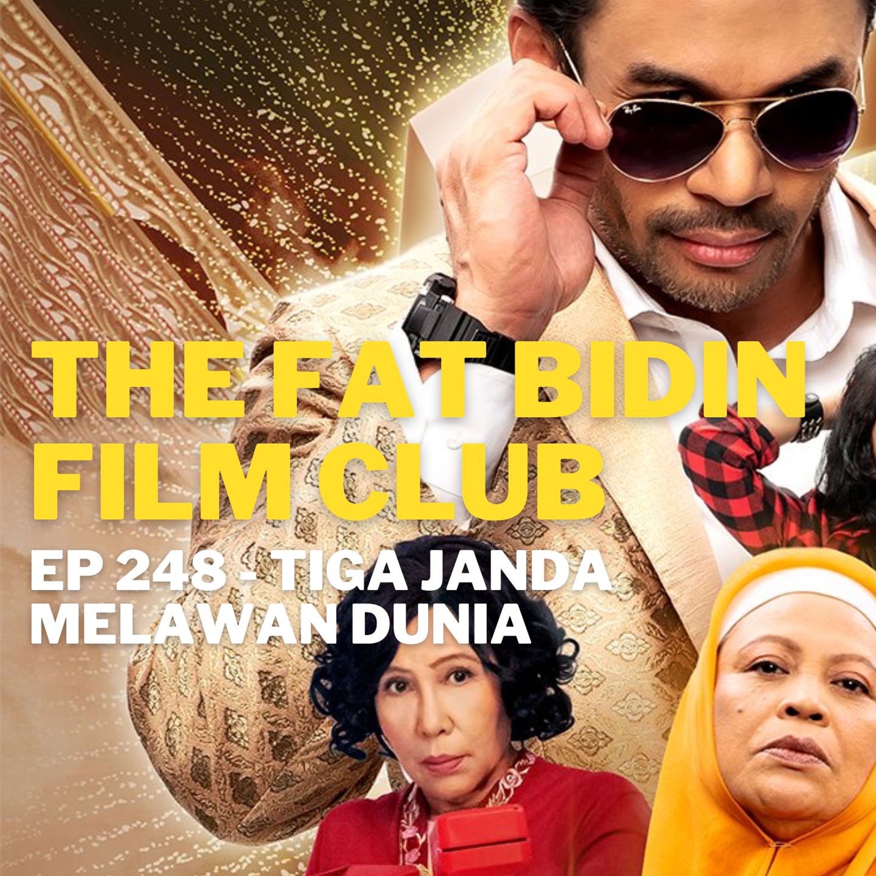 The Fat Bidin Film Club (Ep 248) - Tiga Janda Melawan Dunia episode artwork